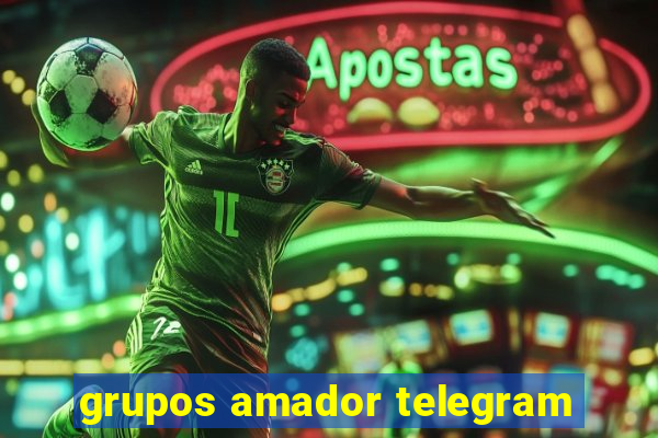 grupos amador telegram